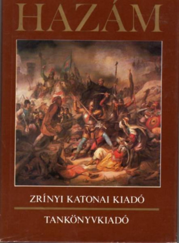 T�th Gyula - Haz�m-A hon v�delm�nek, a haza szeretet�nek k�nyve