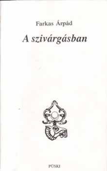 Farkas Árpád - A szivárgásban