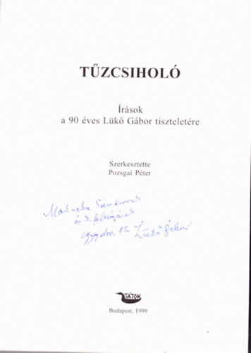 Pozsgai Pter  (szerk) - Tzcsihol- rsok a 90 ves Lk Gbor tiszteletre (CD mellklettel)