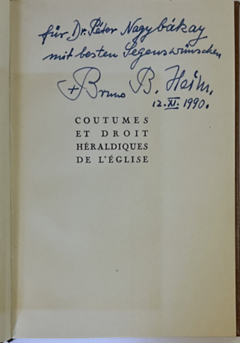 Coutumes et Droit Héraldiques de l'Eglise. Dedikált.