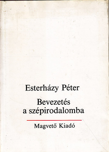 Esterhzy Pter - Bevezets a szpirodalomba