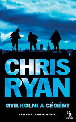 Chris Ryan - Gyilkolni a Cgrt