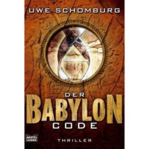 Uwe Schomburg - Der Babylon Code