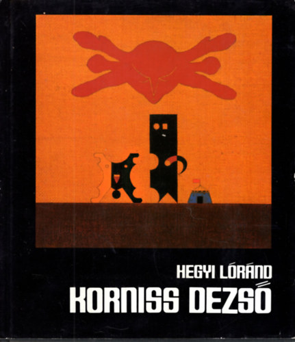 Hegyi L�r�nd - Korniss Dezs�