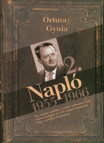 Ortutay Gyula - Napl 2. - 1955-1966