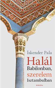 Iskender Pala - Hall Babilonban, szerelem Isztambulban
