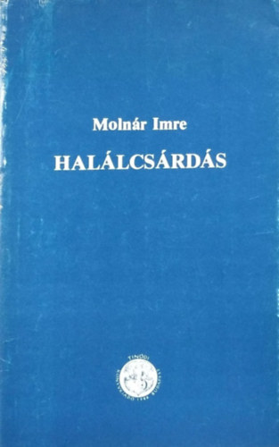 Molnr Imre - Hallcsrds