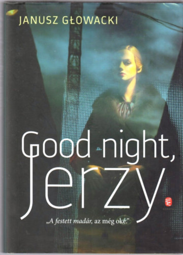 Janusz Glowacki - Good night, Jerzy