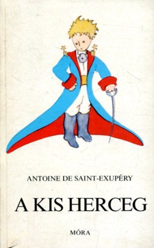 Antoine de Saint-Exup�ry - A kis herceg