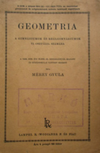 M�rey Gyula - Geometria a gimn�ziumok �s re�lgimn�ziumok VI. oszt�lya sz�m�ra
