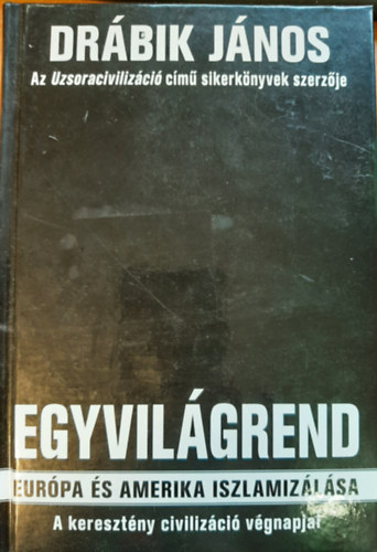 Drábik János - Egyvilágrend