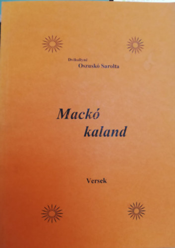 D. Oszusk� Sarolta - Mack� kaland Versek