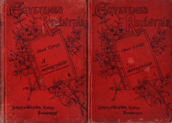 Ohnet György - Méregvásár I-III. kötet - Egyetemes Regénytár