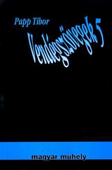 Papp Tibor - Vend�gsz�vegek 5