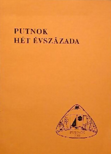 Répási Imre - Putnok hét évszázada