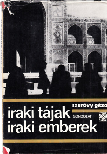 Szurovy G�za - Iraki t�jak, iraki emberek (dedik�lt)