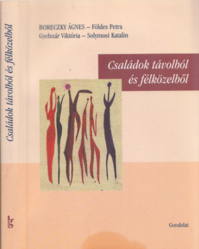 Családok távolból és félközelből