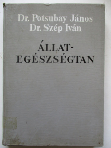Dr. Sz�p Iv�n - �llateg�szs�gtan