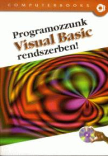 Kuzmina-Tams Pt Jekatyerina - Programozzunk Visual Basic rendszerben! - CD-vel