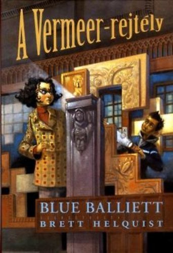 Blue Balliett - A Vermeer-rejtély