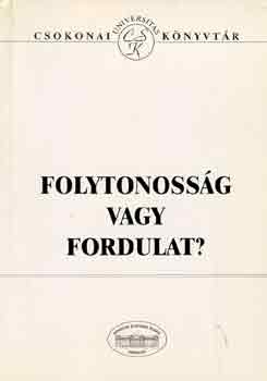 Debreczeni Attila - Folytonosság vagy fordulat?