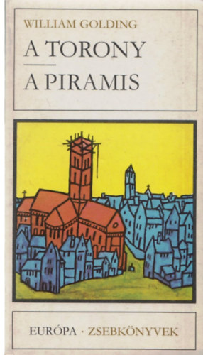 William Golding - A torony-A piramis