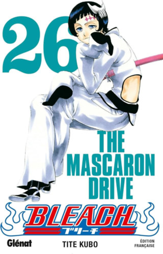 Bleach - Tome 26: The mascaron drive manga francia nyelven