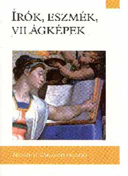 Valacka András - Írók, eszmék, világképek