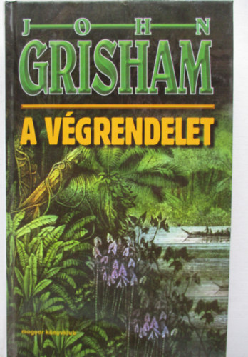 John Grisham - A v�grendelet