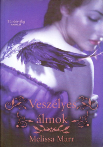 Melissa Marr - Veszlyes lmok