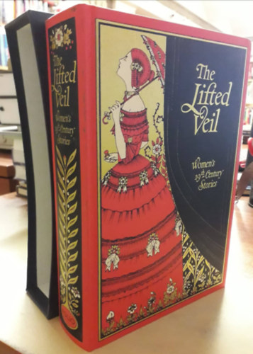 Kathryn Hughes - The Lifted Veil: Women's 19th Century Stories ("A felemelt f�tyol: 19. sz�zadi n�k t�rt�netei" angol nyelven)