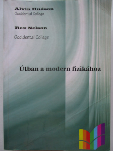 A.-Nelson, R. Hudson - Útban a modern fizikához