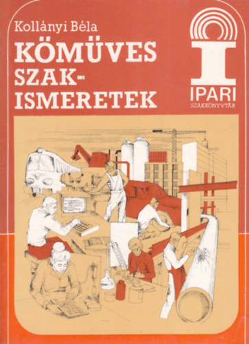 Kollnyi Bla - Kmves szakismeretek (Ipari szakknyvtr)