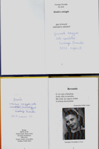 Vars�nyi Veronika - 2 db Vars�nyi Veronika egy�tt: �lomb�l a val�s�gba, Kis�rd�g�k az iskolapadban. -Dedik�lt.
