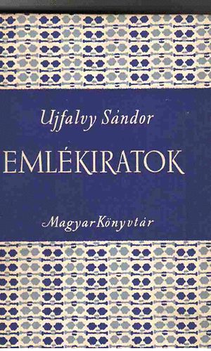 Ujfalvy S�ndor - Eml�kiratok- A reformkori Erd�lyr�l 1854-1855