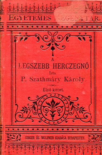 P. Szathm�ry K�roly - A legszebb herczegn�