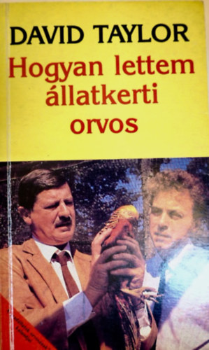 David Taylor - Hogyan lettem llatkerti orvos?