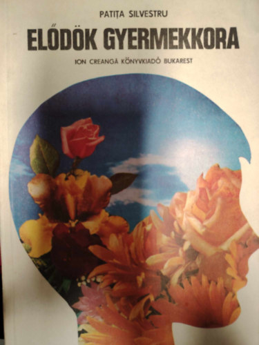 Patita Silvestru - Eldk gyermekkora