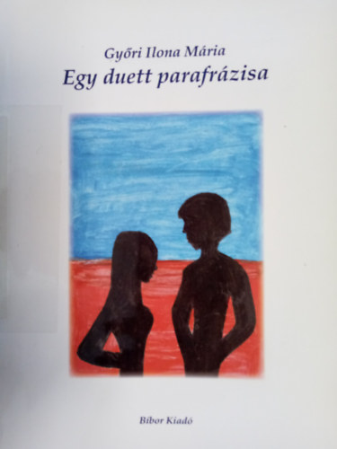 Gyri Ilona Mria - Egy duett parafrzisa