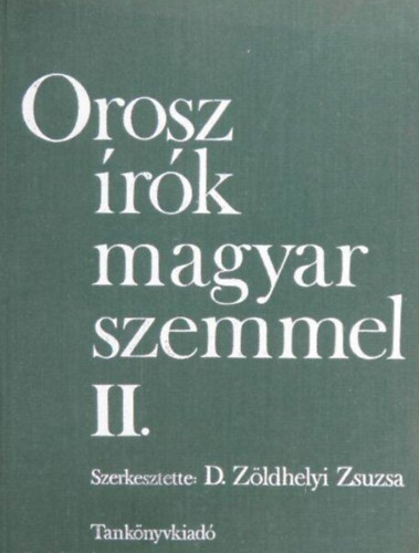 D. Z�ldhelyi Zsuzsa - Orosz �r�k magyar szemmel II.