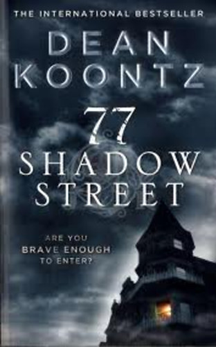 Dean R. Koontz - 77 Shadow Street