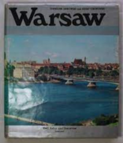 Adolf Ciborowski Stanislaw Jankowski - Warsaw 1945, Today and Tomorrow