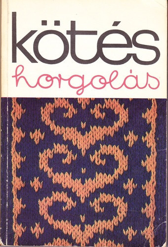 Kossuth Knyvkiad - Kts horgols 1977