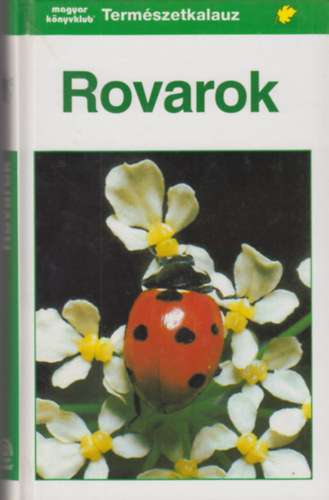 Helgard dr. Reichholf-Riehm - Rovarok (termszetkalauz)