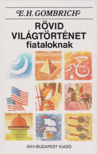 E.H. Gombrich - Rvid vilgtrtnet fiataloknak