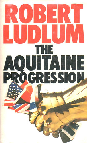 Robert Ludlum - The Aquitaine Progression