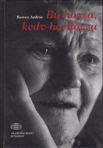 Berecz Andrs - B hozza, kedv hordozza