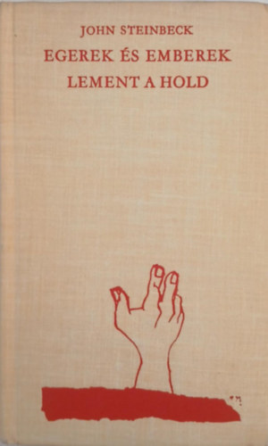 John Steinbeck - Egerek �s emberek-Lement a hold