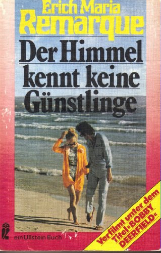 Erich Maria Remarque - Der Himmel kennt keine Günstlinge