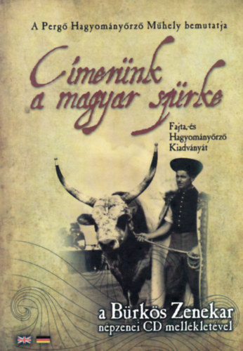 "C�mer�nk a magyar sz�rke" (CD-mell�klettel)